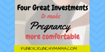 Four Great Investments to Make Pregnancy More Comfortable