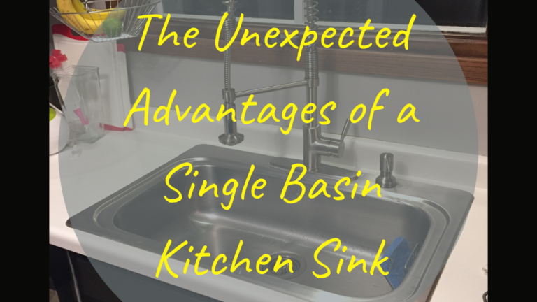 The Unexpected Advantages of a Single Basin Kitchen Sink