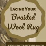 Lacing Your Braided Wool Rug