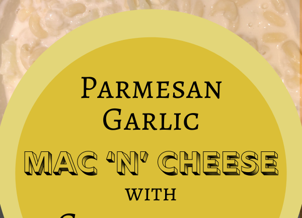 Parmesan Garlic Mac ‘n’ Cheese with Cauliflower