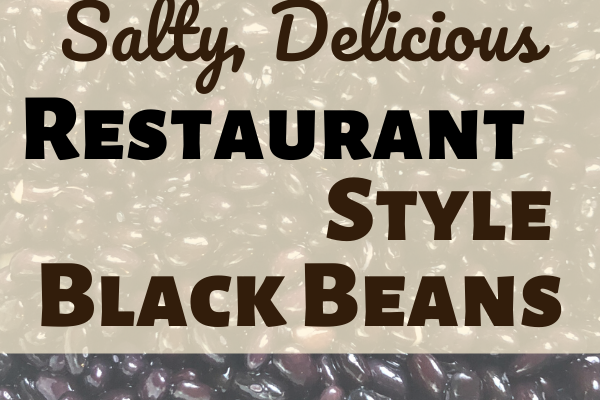 Salty, Delicious Restaurant-Style Black Beans