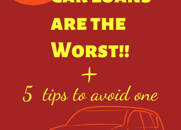 5 Reasons Car Loans Are the Worst