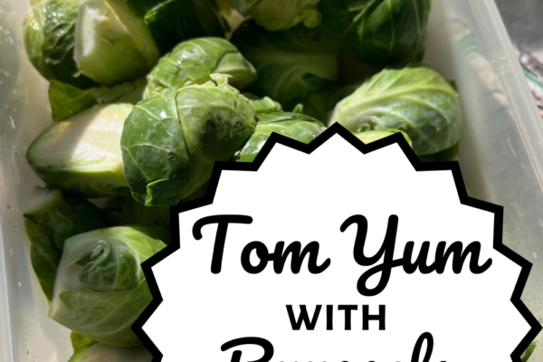 Tom Yum with Brussels Sprouts